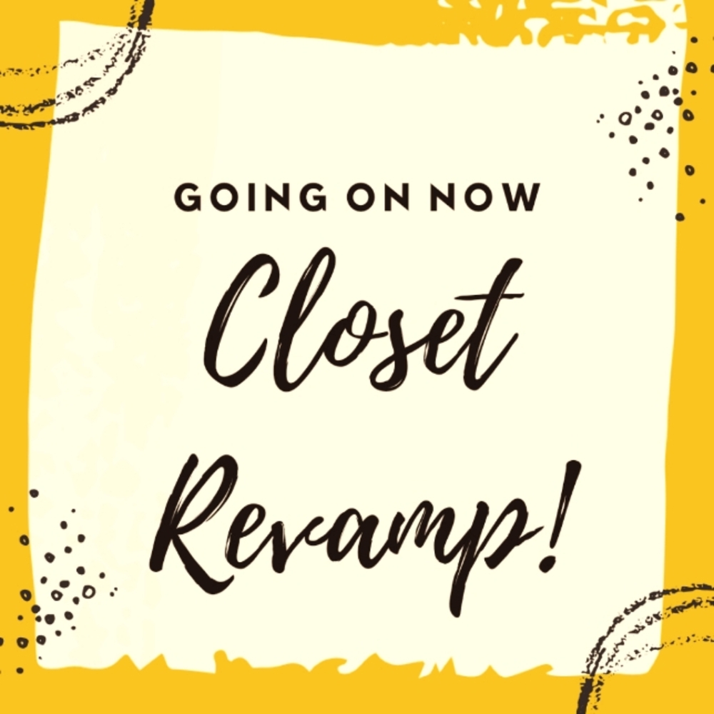 Closet Revamp going on now! Stay tuned..